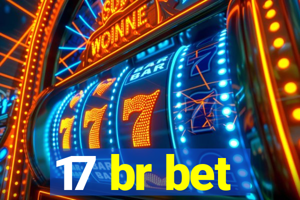 17 br bet